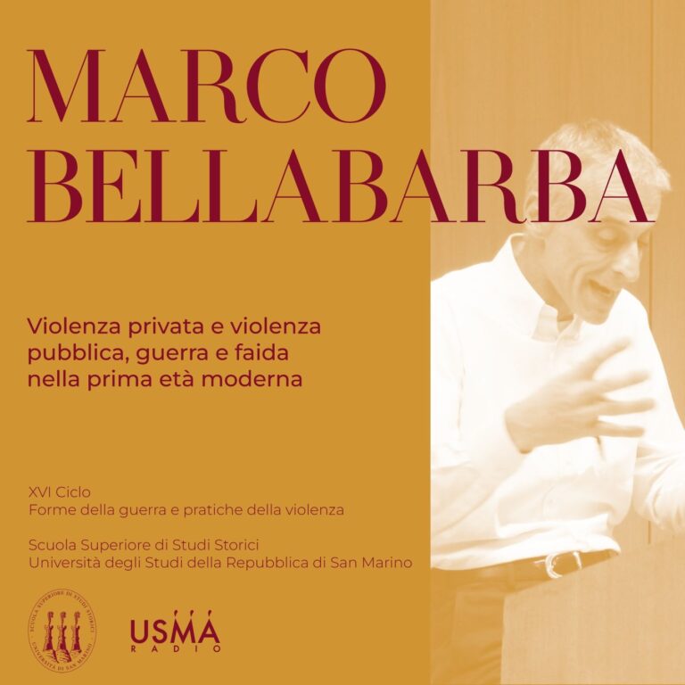 LIII. Marco Bellabarba – Violenza privata e violenza pubblica, guerra e faida nella prima età moderna